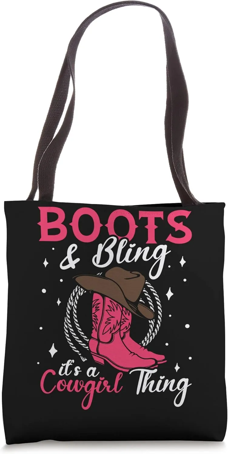 Boots And Bling It's A Cowgirl Thing Tote Bag