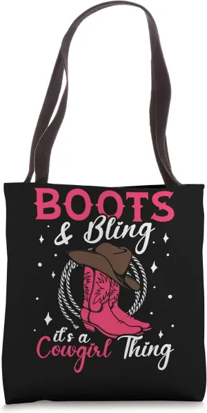 Boots And Bling It's A Cowgirl Thing Tote Bag