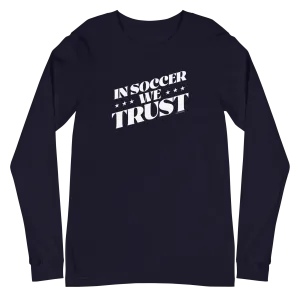 In Soccer We Trust Podcast Logo Adult Long Sleeve T-Shirt