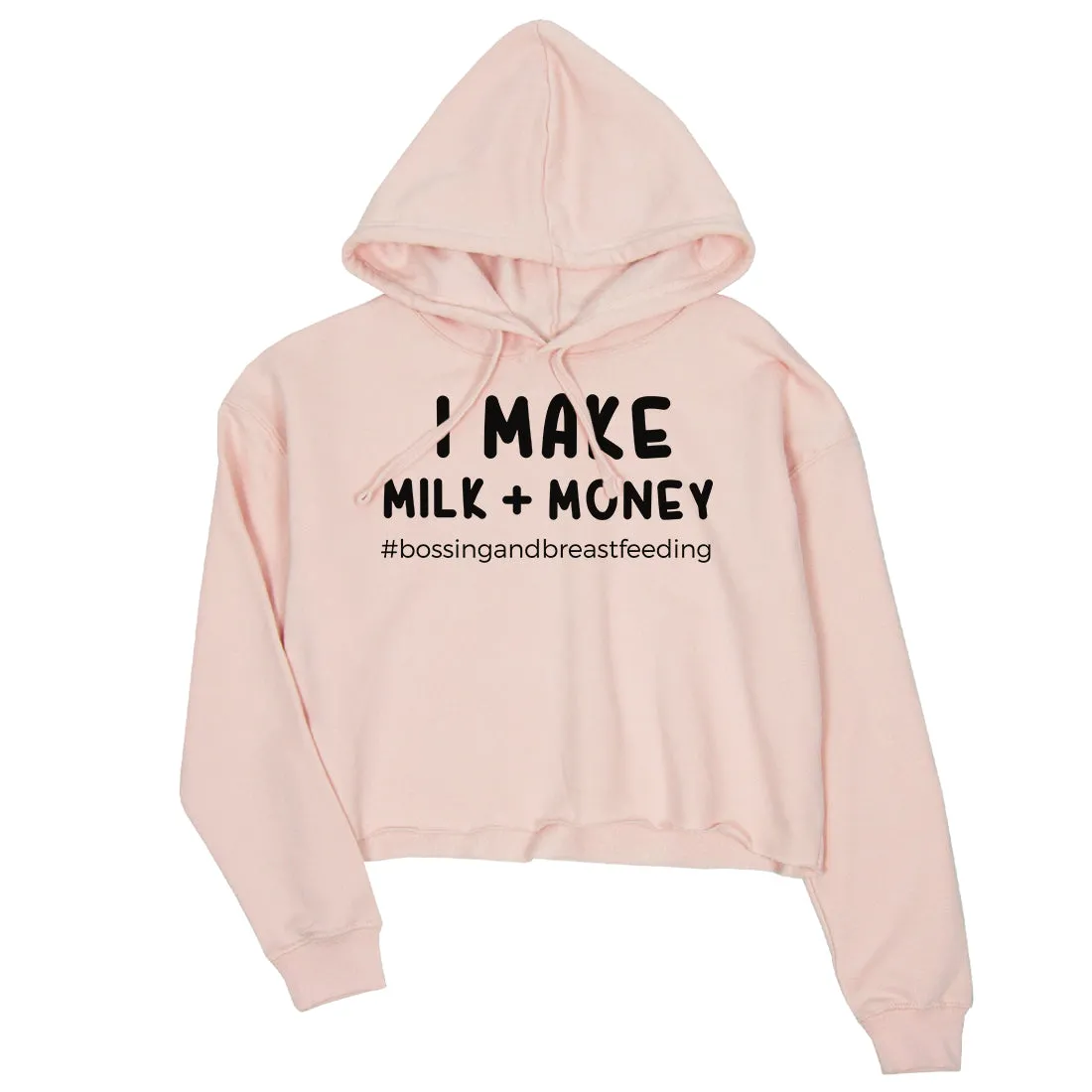 Make Milk Money Womens Pullover Crop Hoodie Best Mother's Day Gift